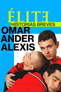 Élite : Histoires courtes - Omar Ander Alexis