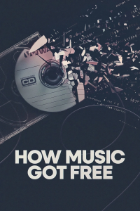 How Music Got Free : La révolution de la musique gratuite