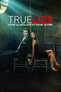 True lies : Pour le meilleur et pour le pire