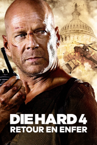 Die Hard 4 : Retour en enfer streaming