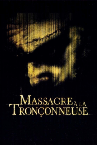 Massacre à la tronçonneuse