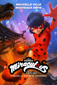 Miraculous World : Shanghai, la légende de Ladydragon