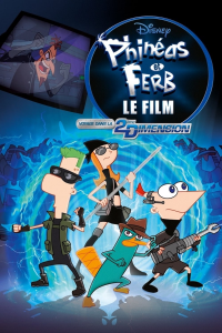 Phinéas et Ferb, le film : Voyage dans la 2ème Dimension streaming