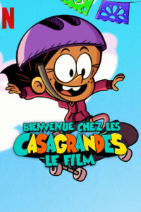 Bienvenue chez les Casagrandes : Le film streaming