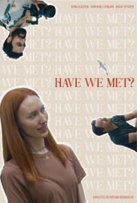 Have We Met?