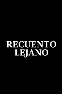 Recuento Lejano