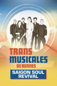 Saigon Soul Revival en concert aux Trans Musicales de Rennes 2024