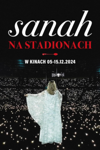 sanah NA STADIONACH