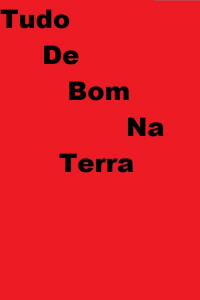 Tudo De Bom Na Terra