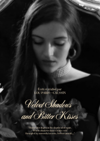 Velvet Shadows and Bitter Kisses