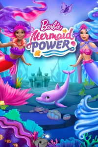 Barbie: Mermaid Power streaming