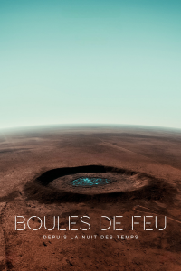 Boules de feu : depuis la nuit des temps