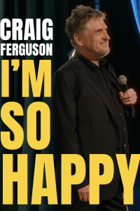 Craig Ferguson: I'm So Happy