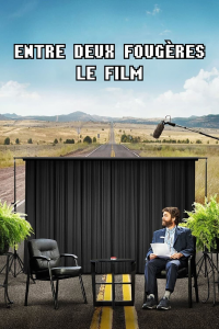 Entre deux fougères : Le Film streaming