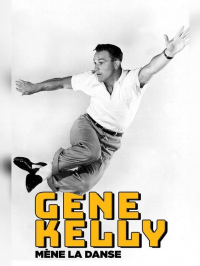 Gene Kelly mène la danse