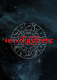 Horror-Scopes Volume Three: Dark Zodiac