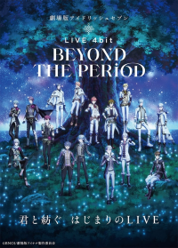 IDOLiSH7 the Movie LIVE 4bit BEYOND THE PERiOD