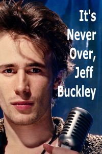 It's Never Over, Jeff Buckley