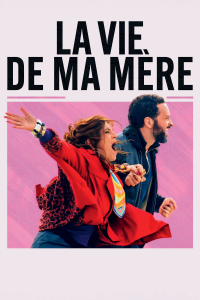 La Vie de ma mère streaming