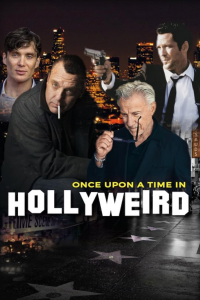 Once Upon a Time in Hollyweird