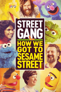 Street Gang: How We Got to Sesame Street