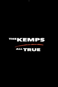 The Kemps: All True