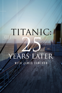 Titanic : 25 ans après avec James Cameron