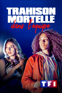 Trahison mortelle dans l'équipe