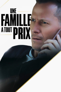 Une famille à tout prix ! streaming