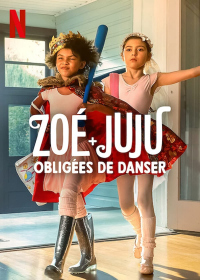 Zoé + Juju : Obligées de danser