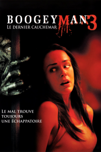 Boogeyman 3 : Le Dernier cauchemar