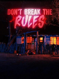 Don't Break the Rules