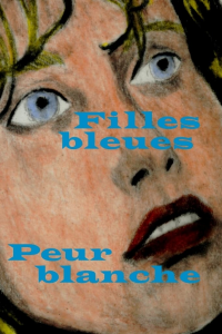 Filles bleues, peur blanche streaming