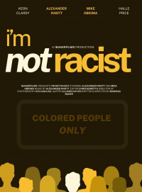 I'm Not Racist