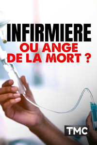 Infirmière ou ange de la mort ?