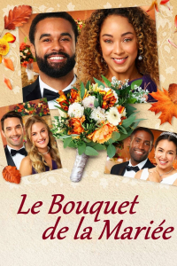 Le bouquet de la mariée streaming