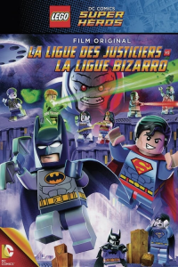 LEGO DC Comics Super Héros - La Ligue des Justiciers contre la Ligue des Bizarro streaming