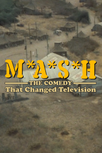 M*A*S*H: The Comedy That Changed Television