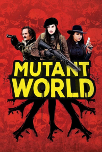 Mutant World streaming