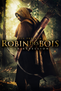 Robin des bois : La rébellion streaming