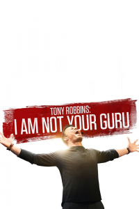 Tony Robbins : I Am Not Your Guru