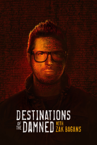 voir serie Destinations of the Damned with Zak Bagans en streaming