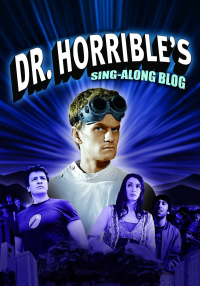 Dr. Horrible's Sing-Along Blog Saison 1 en streaming français