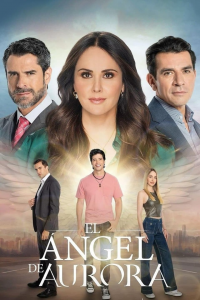 voir El ángel de Aurora saison 1 épisode 23