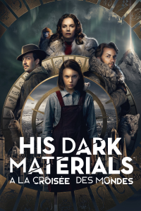 His Dark Materials : À la croisée des mondes streaming