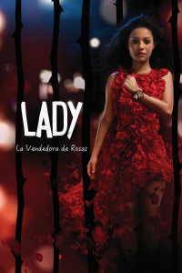 Lady, la vendedora de rosas saison 1 épisode 11