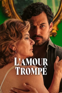 L'Amour trompé Saison 1 en streaming français