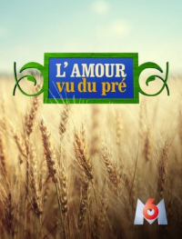 voir serie L'amour vu du pré en streaming