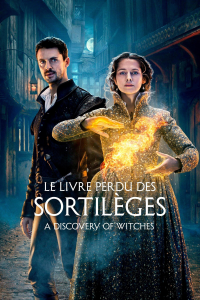 Le Livre perdu des sortilèges : A Discovery Of Witches