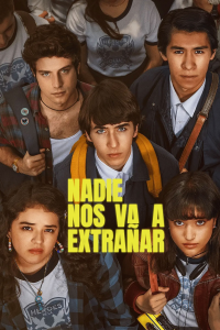 Nadie nos va a extrañar Saison 1 en streaming français